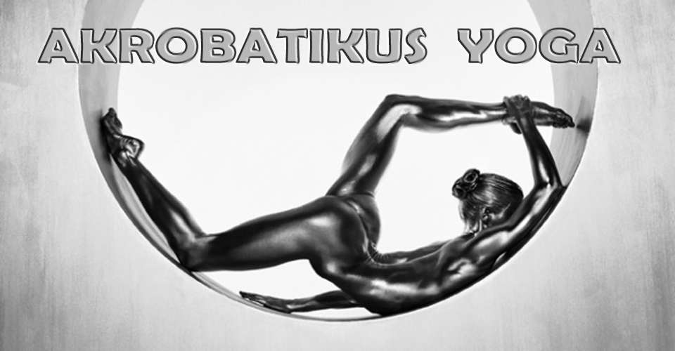 Akrobatikus-Yoga